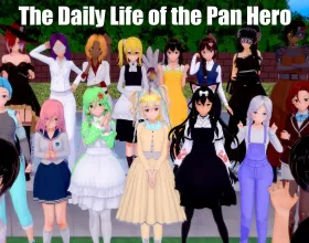The Daily Life of the Pan Hero